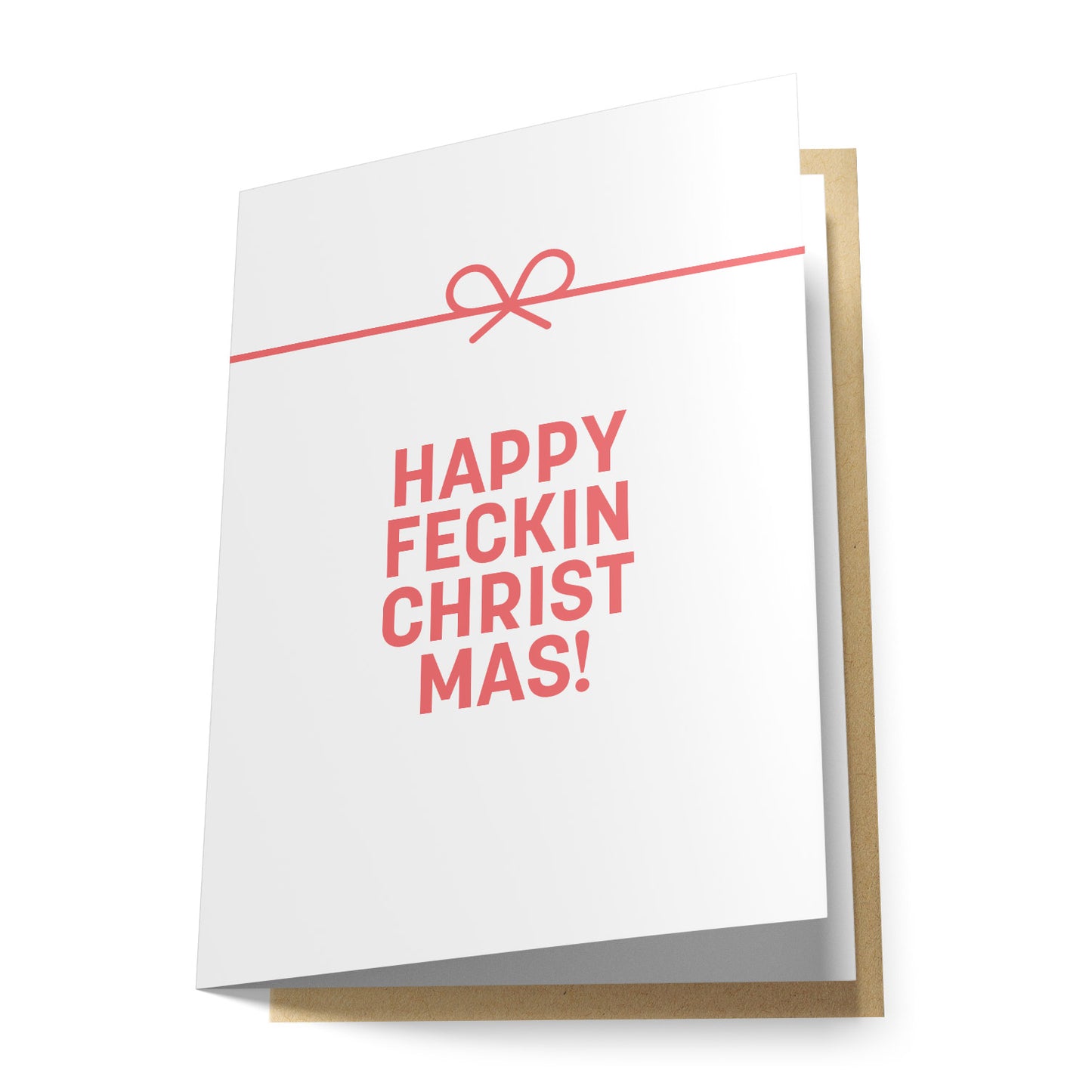 Happy Feckin Christmas! Greeting Card