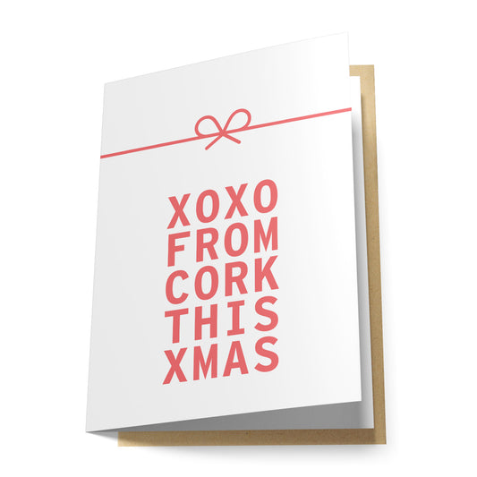 XOXO From Cork This Xmas! Greeting Card