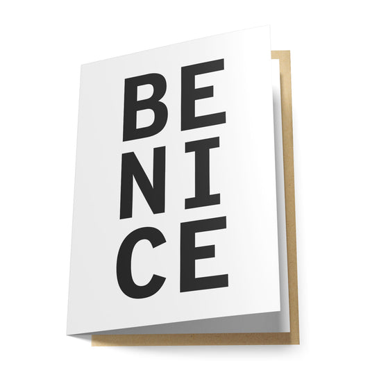 Be Nice Greeting Card