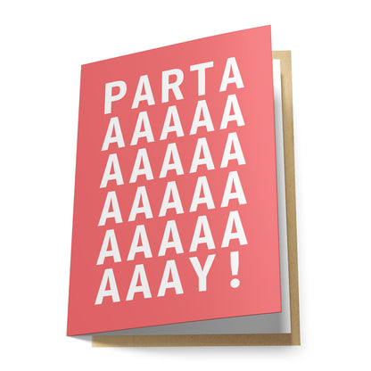 Partaaay Greeting Card