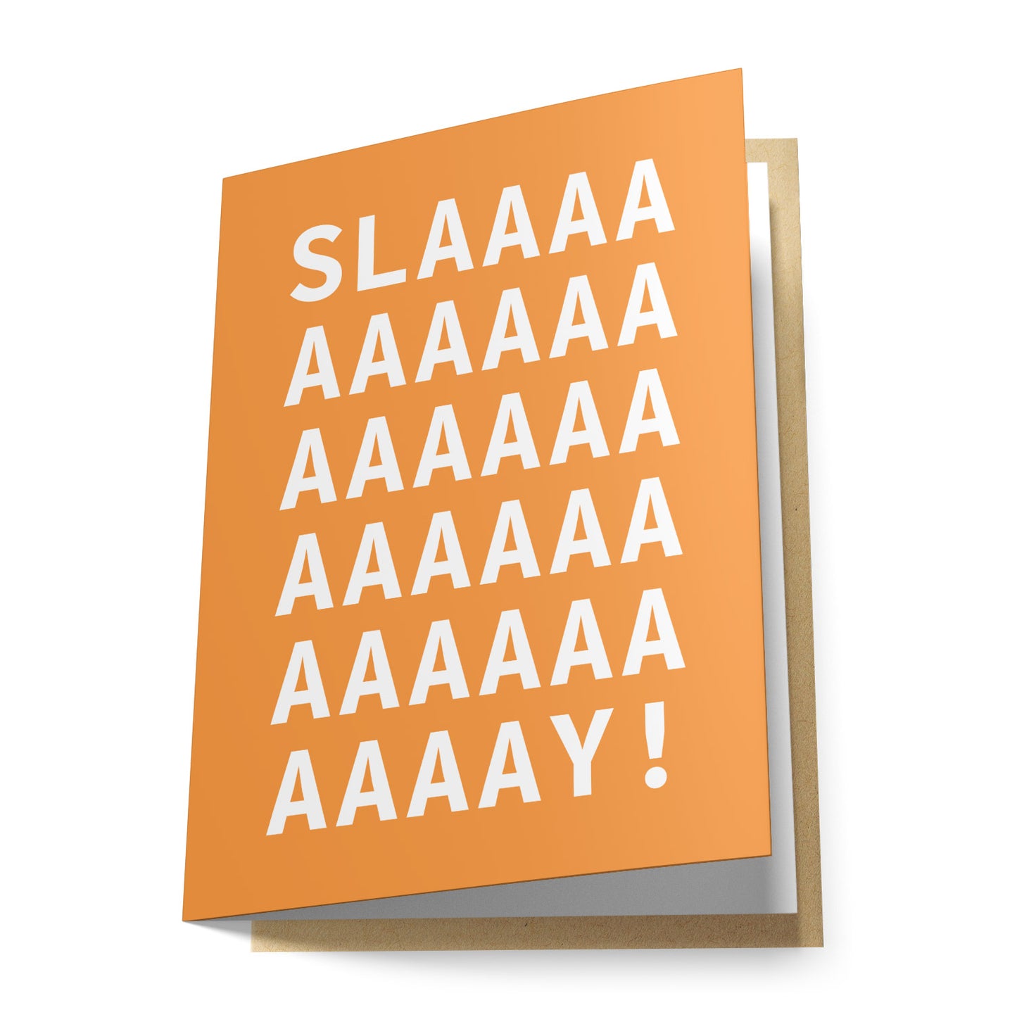 Slaaay! Greeting Card