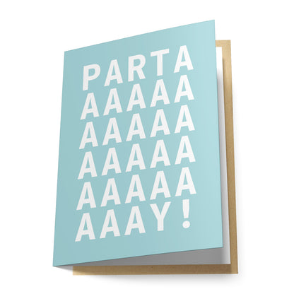 Partaaay Greeting Card